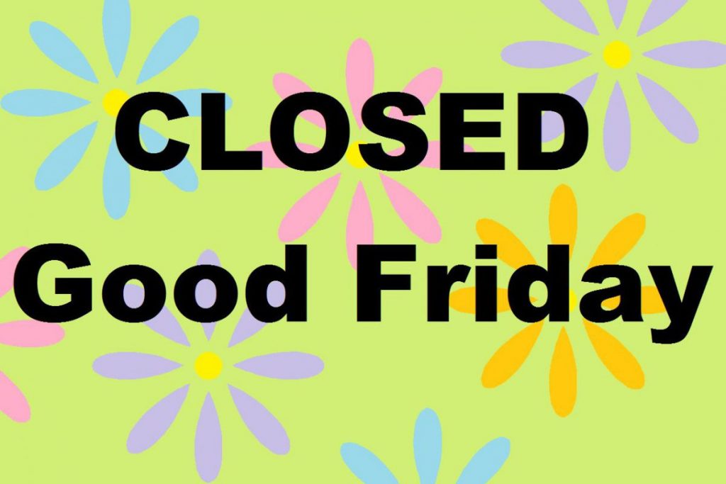 Good Friday all creches closed Pugwash Bay Professional Childcare